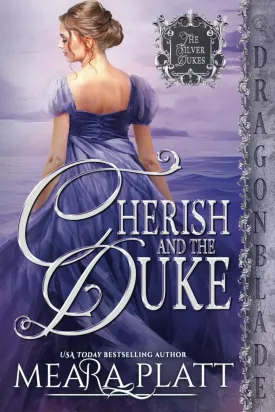 Cherish and the Duke: A Regency Historical Romance (The Silver Dukes) Paperback  October 8, 2024